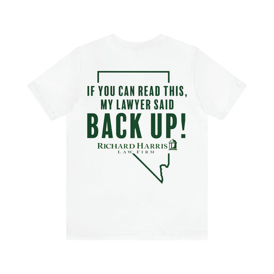 Back Up! Unisex Jersey Short Sleeve Tee